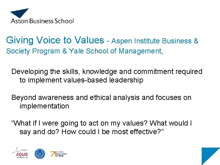 Giving Voice to Values - Aspen Institute Business & Society Program & Yale School