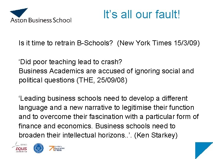 It’s all our fault! Is it time to retrain B-Schools? (New York Times 15/3/09)