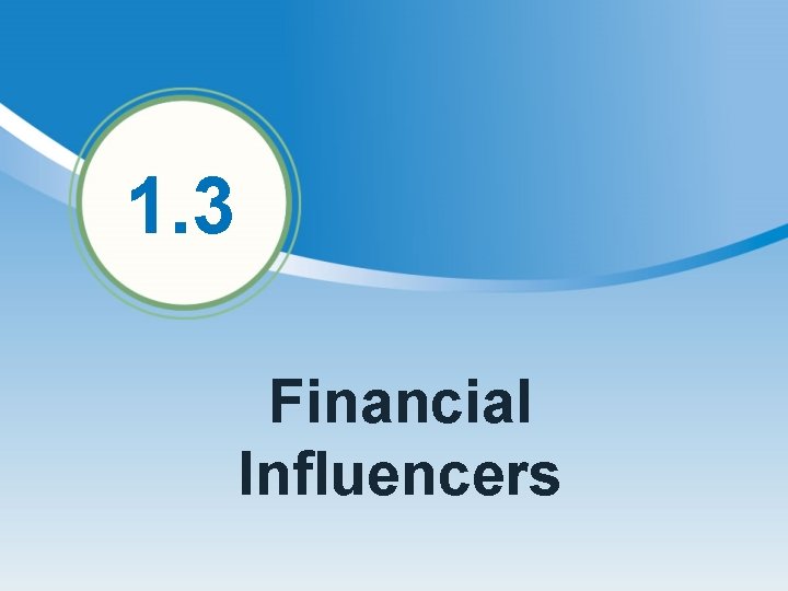 1. 3 Financial Influencers 