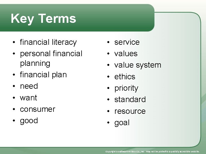 Key Terms • financial literacy • personal financial planning • financial plan • need