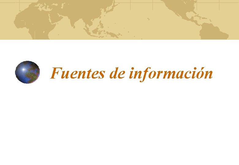 Fuentes de información 