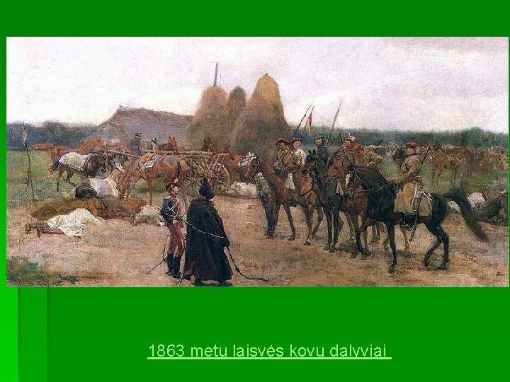 1863 metų laisvės kovų dalyviai 