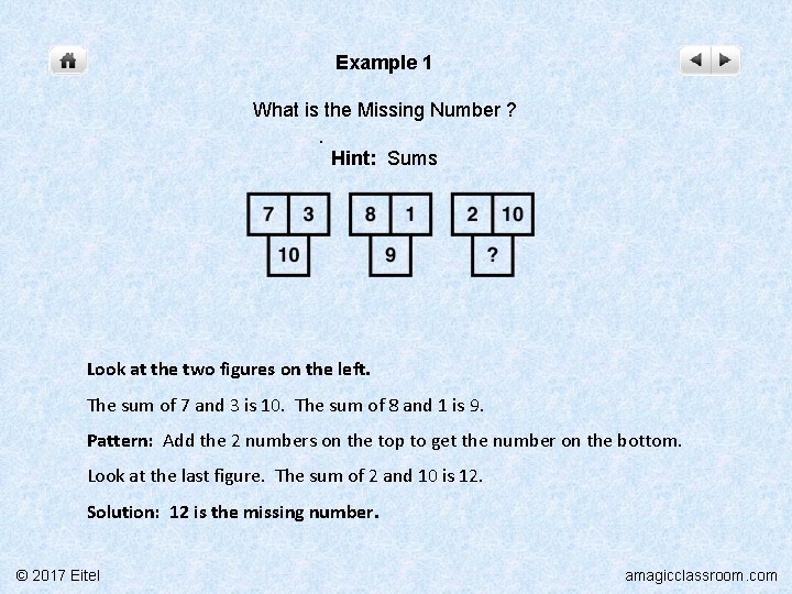 Example 1 What is the Missing Number ? . Hint: Sums Look at the