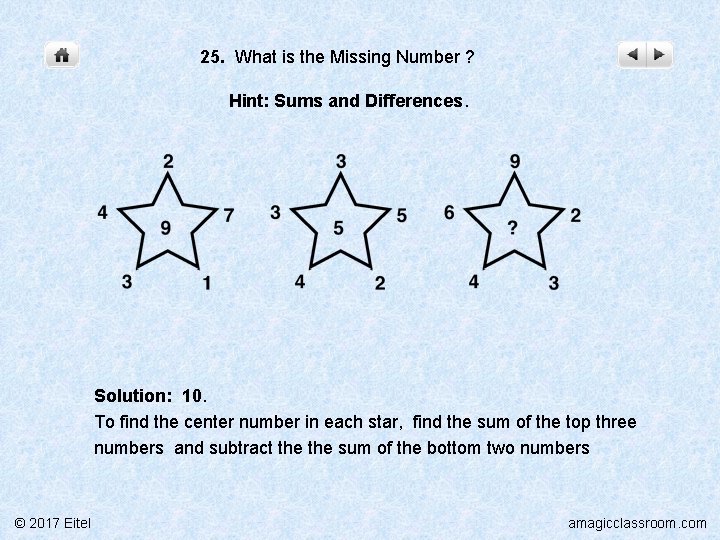 25. What is the Missing Number ? Hint: Sums and Differences. Solution: 10. To