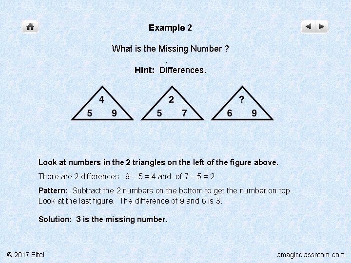 Example 2 What is the Missing Number ? . Hint: Differences. Look at numbers