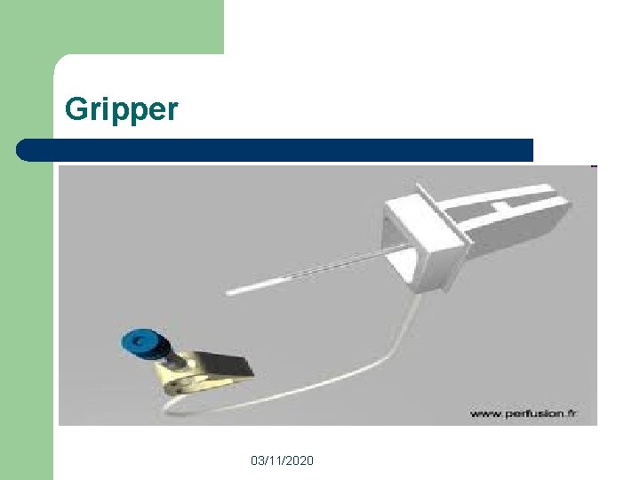 Gripper 03/11/2020 Gripper 03/11/2020