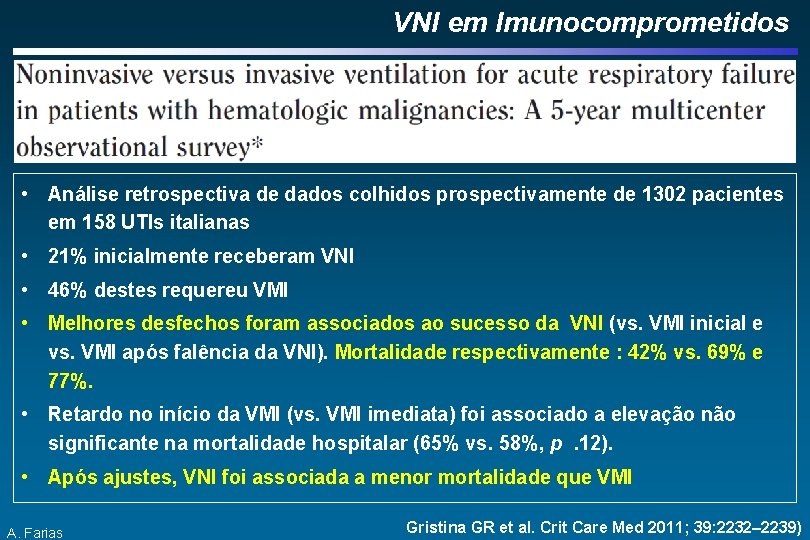 VNI em Imunocomprometidos • Análise retrospectiva de dados colhidos prospectivamente de 1302 pacientes em