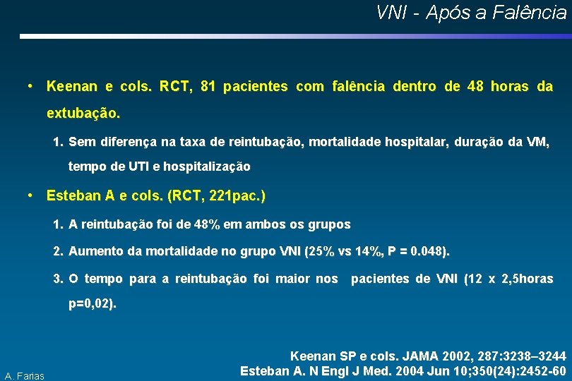 VNI - Após a Falência • Keenan e cols. RCT, 81 pacientes com falência