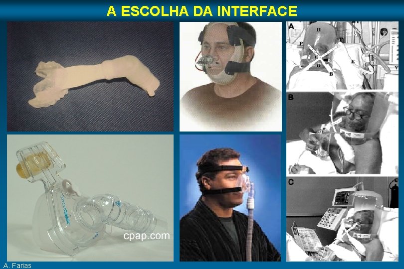 A ESCOLHA DA INTERFACE A. Farias 