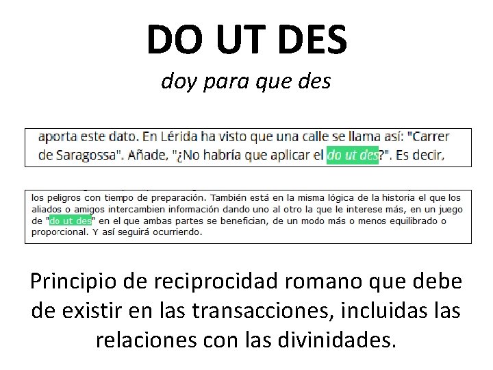 DO UT DES doy para que des Principio de reciprocidad romano que debe de