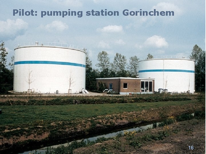 Pilot: pumping station Gorinchem 16 