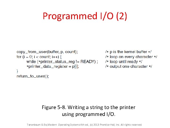 Programmed I/O (2) Figure 5 -8. Writing a string to the printer using programmed Programmed I/O (2) Figure 5 -8. Writing a string to the printer using programmed