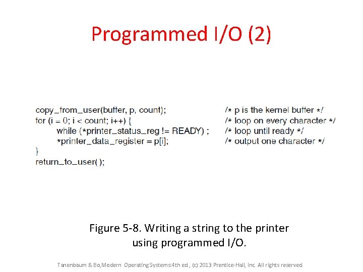 Programmed I/O (2) Figure 5 -8. Writing a string to the printer using programmed