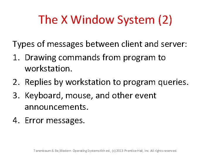The X Window System (2) Types of messages between client and server: 1. Drawing The X Window System (2) Types of messages between client and server: 1. Drawing