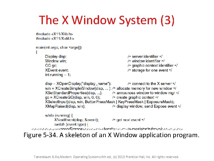 The X Window System (3) Figure 5 -34. A skeleton of an X Window