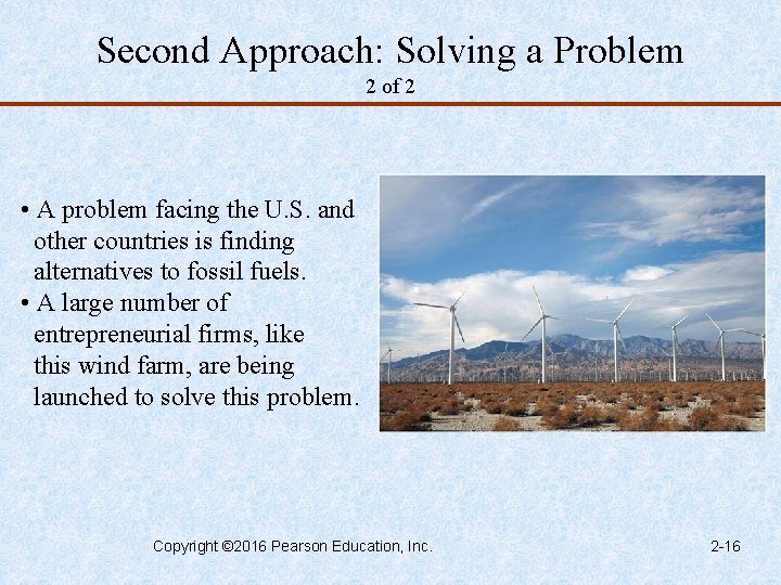 Second Approach: Solving a Problem 2 of 2 • A problem facing the U.