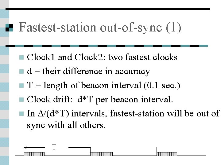 Fastest-station out-of-sync (1) Clock 1 and Clock 2: two fastest clocks n d =