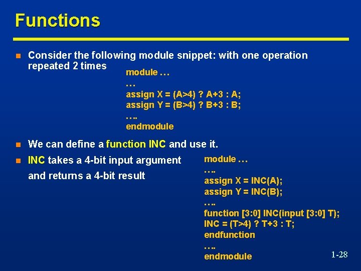 Functions n Consider the following module snippet: with one operation repeated 2 times module