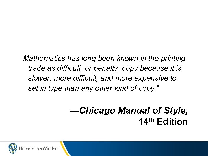 “Mathematics has long been known in the printing trade as difficult, or penalty, copy