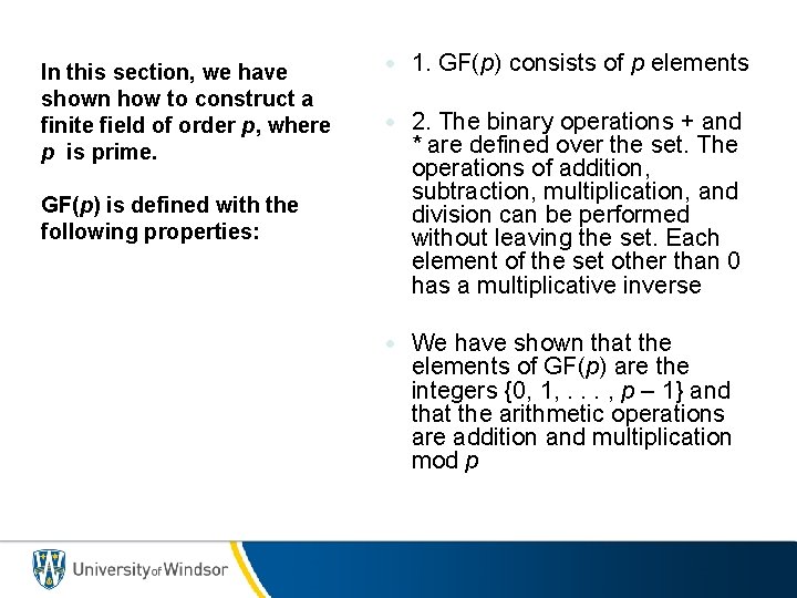 In this section, we have shown how to construct a finite field of order