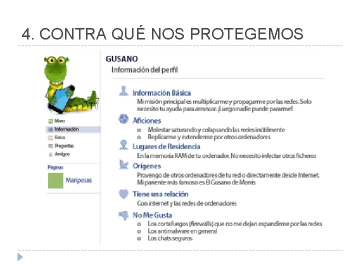 4. CONTRA QUÉ NOS PROTEGEMOS 