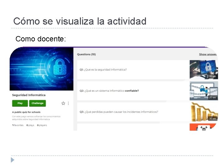 Cómo se visualiza la actividad Como docente: 