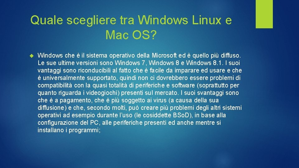 Quale scegliere tra Windows Linux e Mac OS? Windows che è il sistema operativo