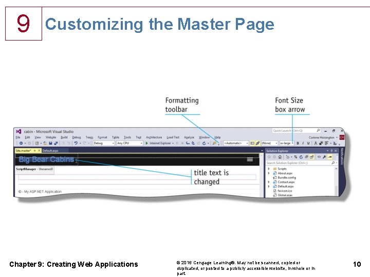 9 Customizing the Master Page Chapter 9: Creating Web Applications © 2016 Cengage Learning®.