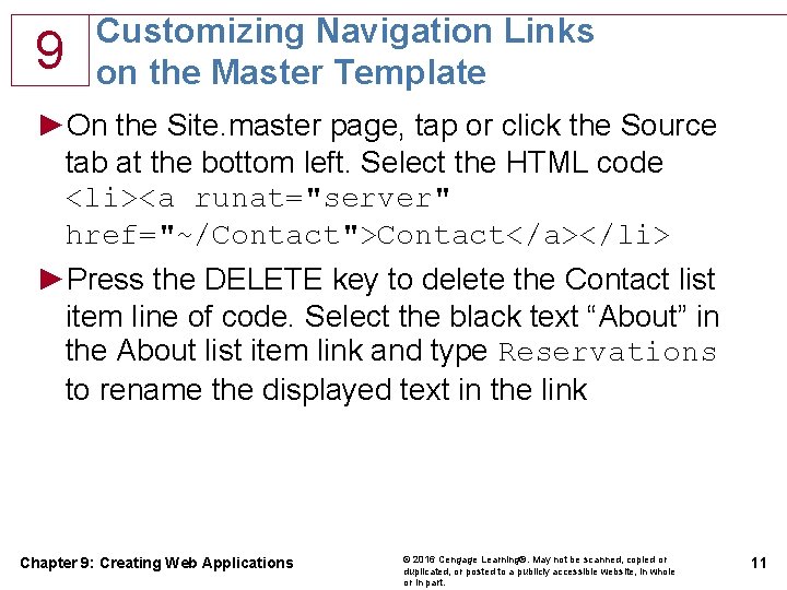 9 Customizing Navigation Links on the Master Template ►On the Site. master page, tap