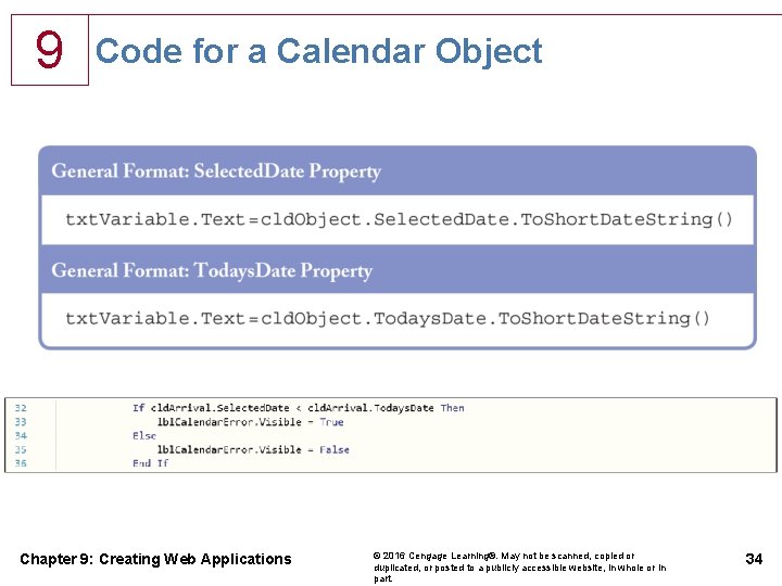 9 Code for a Calendar Object Chapter 9: Creating Web Applications © 2016 Cengage