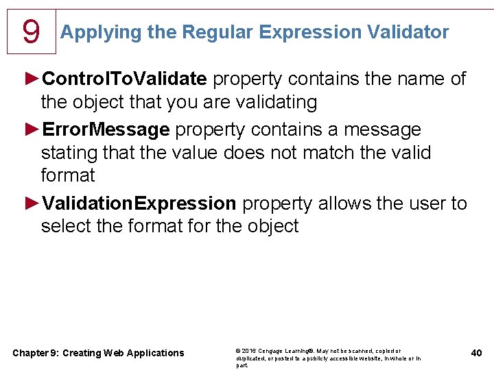 9 Applying the Regular Expression Validator ►Control. To. Validate property contains the name of