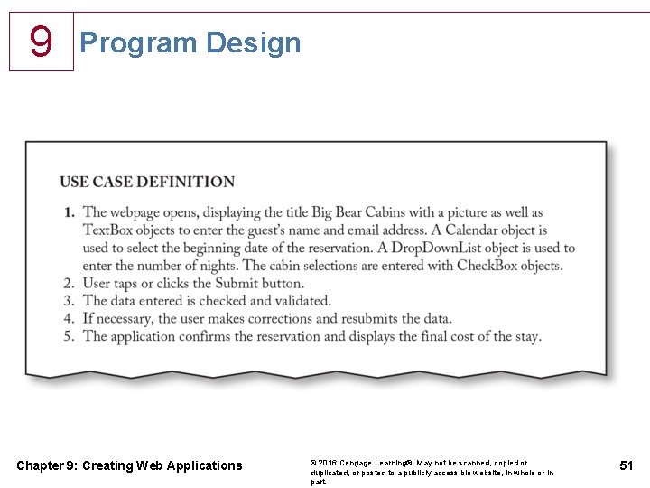 9 Program Design Chapter 9: Creating Web Applications © 2016 Cengage Learning®. May not