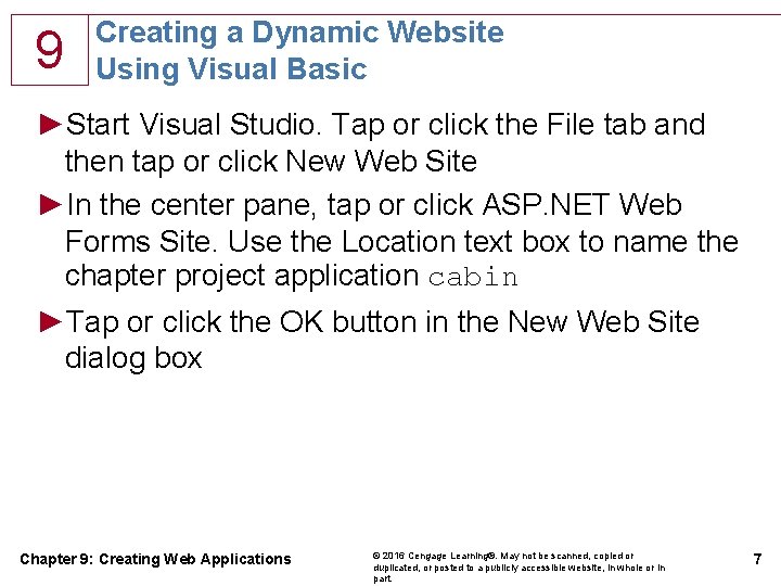 9 Creating a Dynamic Website Using Visual Basic ►Start Visual Studio. Tap or click