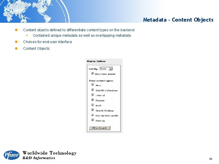Metadata - Content Objects n Content objects defined to differentiate content types on the