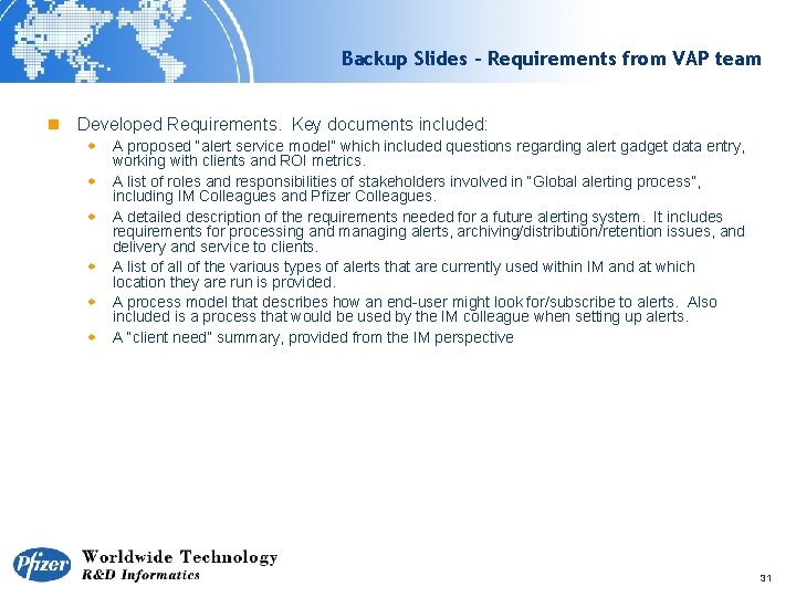 Backup Slides – Requirements from VAP team n Developed Requirements. Key documents included: w