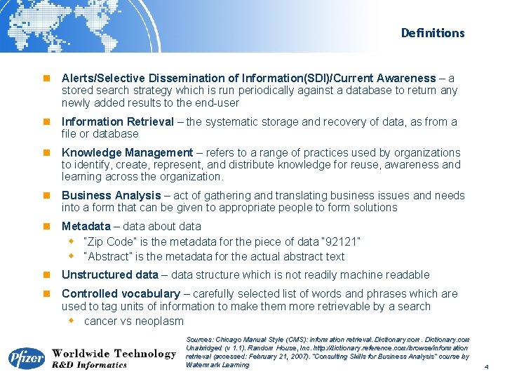 Definitions n Alerts/Selective Dissemination of Information(SDI)/Current Awareness – a stored search strategy which is