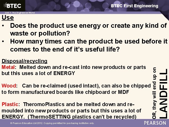 BTEC First Engineering Unit 1: The Engineered World OR, they will end up on