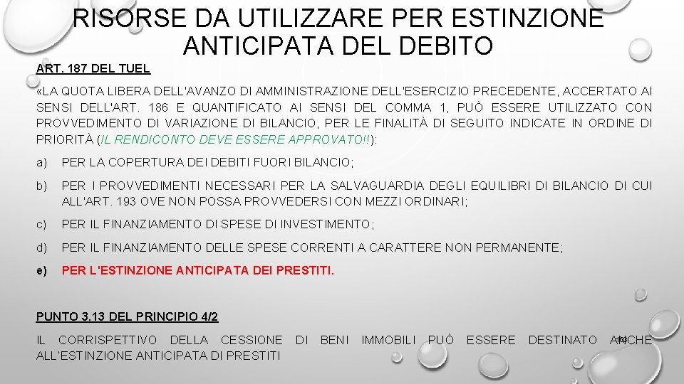 RISORSE DA UTILIZZARE PER ESTINZIONE ANTICIPATA DEL DEBITO ART. 187 DEL TUEL «LA QUOTA