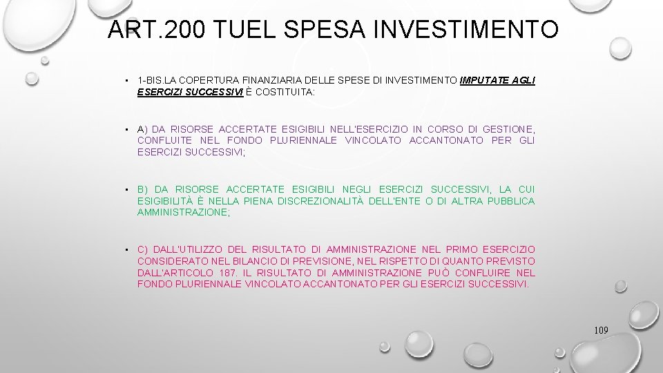 ART. 200 TUEL SPESA INVESTIMENTO • 1 -BIS. LA COPERTURA FINANZIARIA DELLE SPESE DI