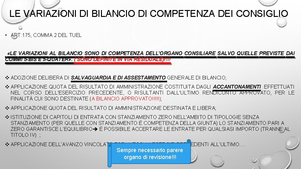 LE VARIAZIONI DI BILANCIO DI COMPETENZA DEI CONSIGLIO • ART. 175, COMMA 2 DEL