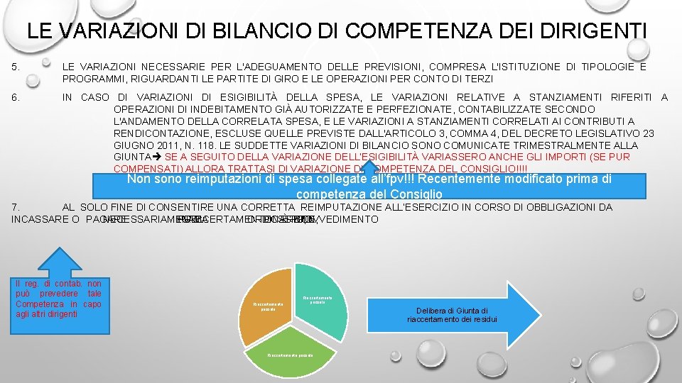 LE VARIAZIONI DI BILANCIO DI COMPETENZA DEI DIRIGENTI 5. LE VARIAZIONI NECESSARIE PER L'ADEGUAMENTO