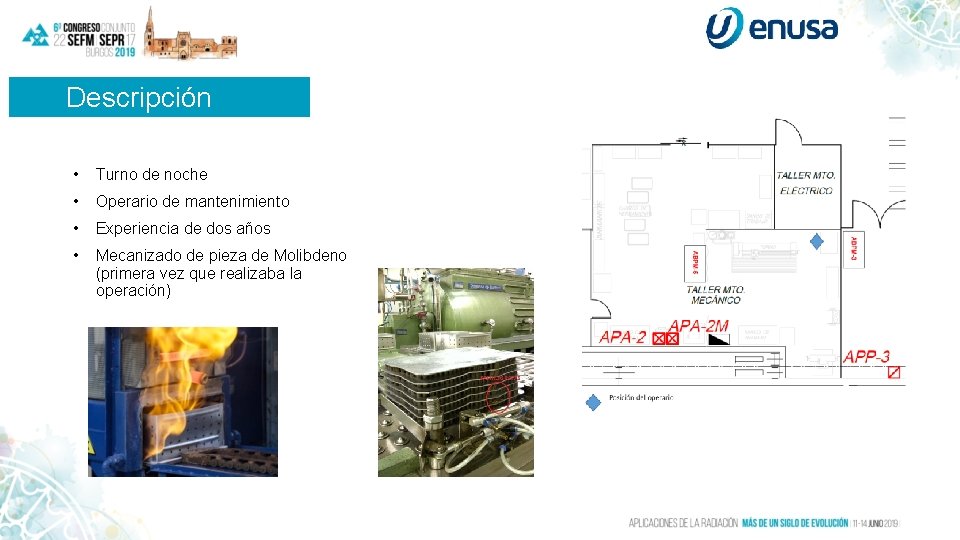 Descripción • Turno de noche • Operario de mantenimiento • Experiencia de dos años