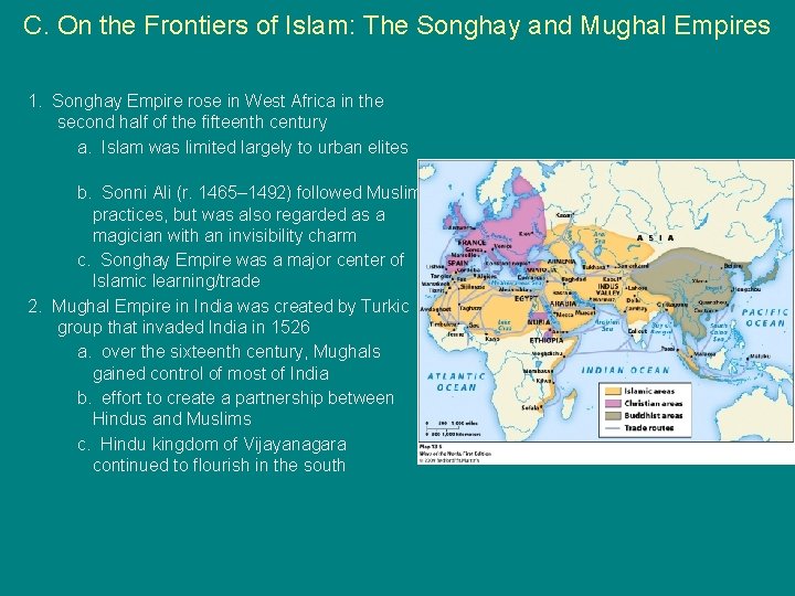 C. On the Frontiers of Islam: The Songhay and Mughal Empires 1. Songhay Empire