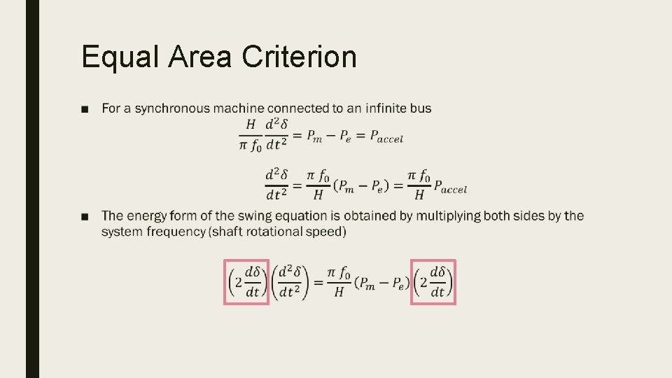 Equal Area Criterion ■ 