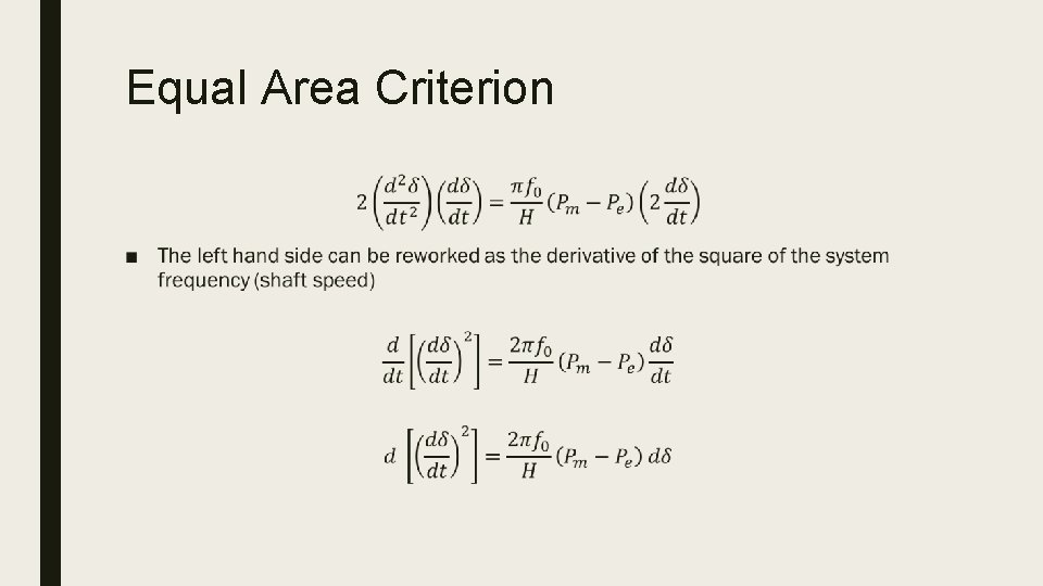 Equal Area Criterion ■ 