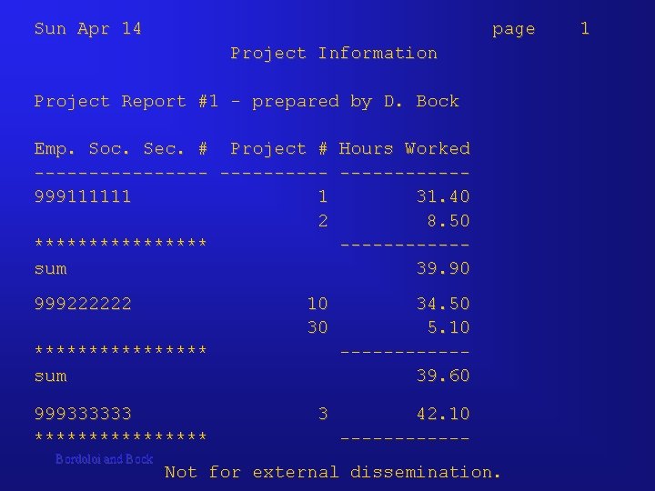 Sun Apr 14 page 1 Project Information Project Report #1 - prepared by D. Sun Apr 14 page 1 Project Information Project Report #1 - prepared by D.