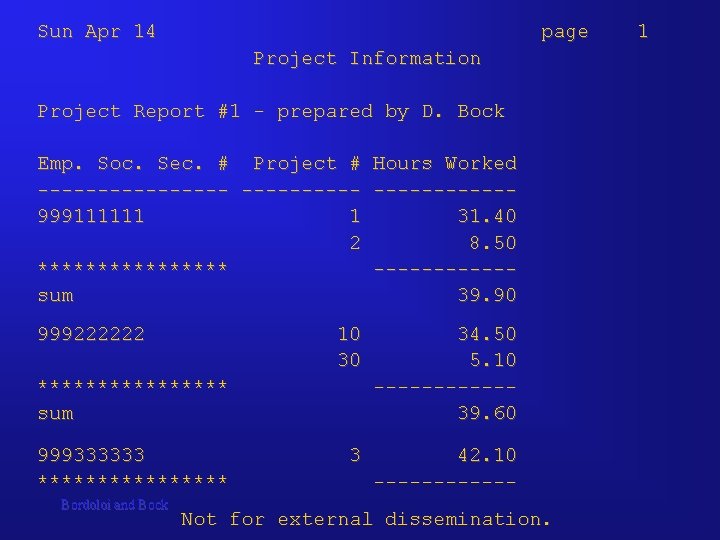 Sun Apr 14 page 1 Project Information Project Report #1 - prepared by D.