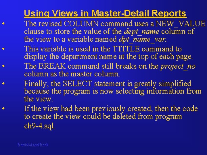 Using Views in Master-Detail Reports • • • The revised COLUMN command uses a Using Views in Master-Detail Reports • • • The revised COLUMN command uses a