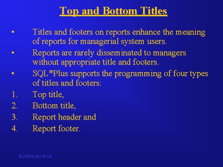 Top and Bottom Titles • • • 1. 2. 3. 4. Titles and footers