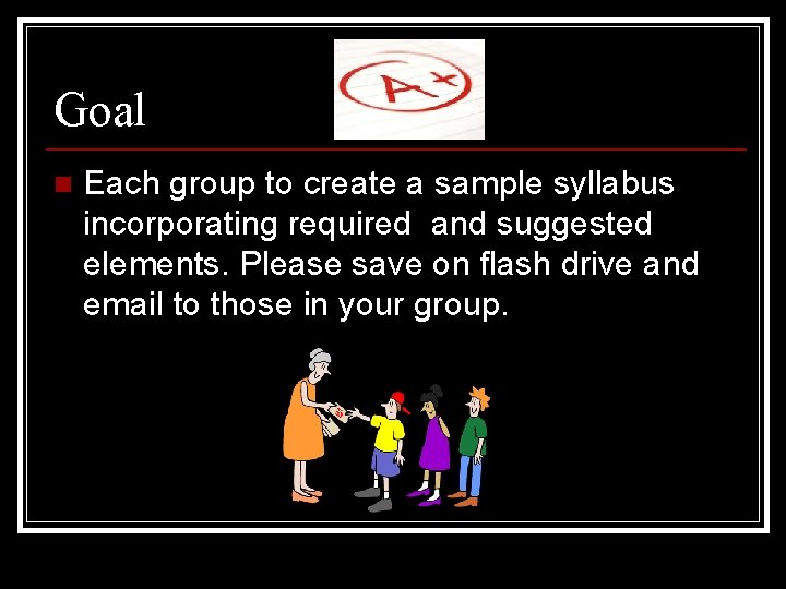 Elements of a Syllabus Writing an effective syllabus